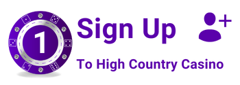 Sign Up To High Country Casino
